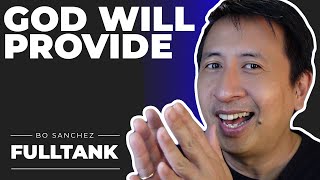 Fulltank by Bo Sanchez 1333 [English]: God Will Provide!