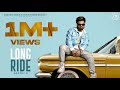 Long ride official sarthi k  arsara music  latest punjabi song 2021  new punjabi song