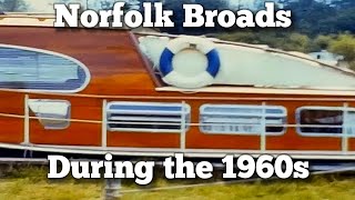 The Norfolk Broads in the 1960s - Digitised Cine Film