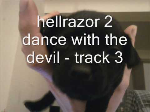 Hellrazor — hellrazor 2 dance with the devil track 3
