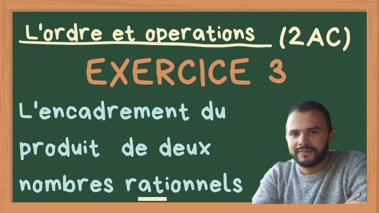 Exercice corrigé : l'ordre et operations (2AC)
