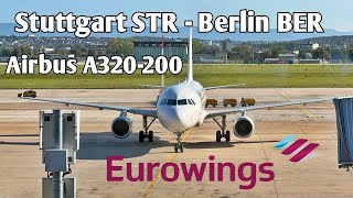 Flight Report | Stuttgart STR 🇩🇪 - Berlin BER 🇩🇪 | Eurowings Airbus A320-200