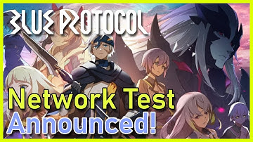 Blue Protocol  - Network Test and Dev Livestream Announced!