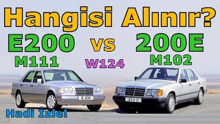 W124 E200 MÜ, 200E Mİ ALINIR? İŞTE CEVABI !