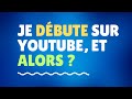 Oui je suis dbutant sur youtube et alors 