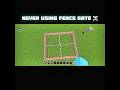 never using fence gate ☠️#shorts #minecraft