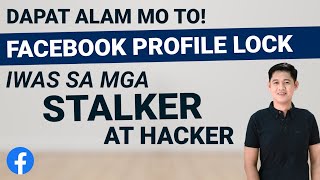 PAANO I-LOCK ANG FACEBOOK PROFILE (How to Lock Your Facebook Profile)