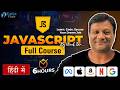 JavaScript Full Course for Beginners to Pro | Hands-On Projects & Certification 🚀