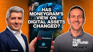 Has MoneyGram’s View on Digital Assets Changed.