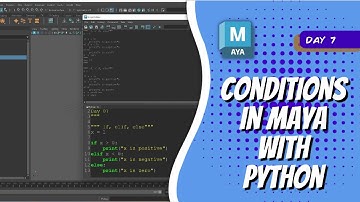 Day 7 - Conditions in Maya with Python | Maya 30 Day Introduction to Python