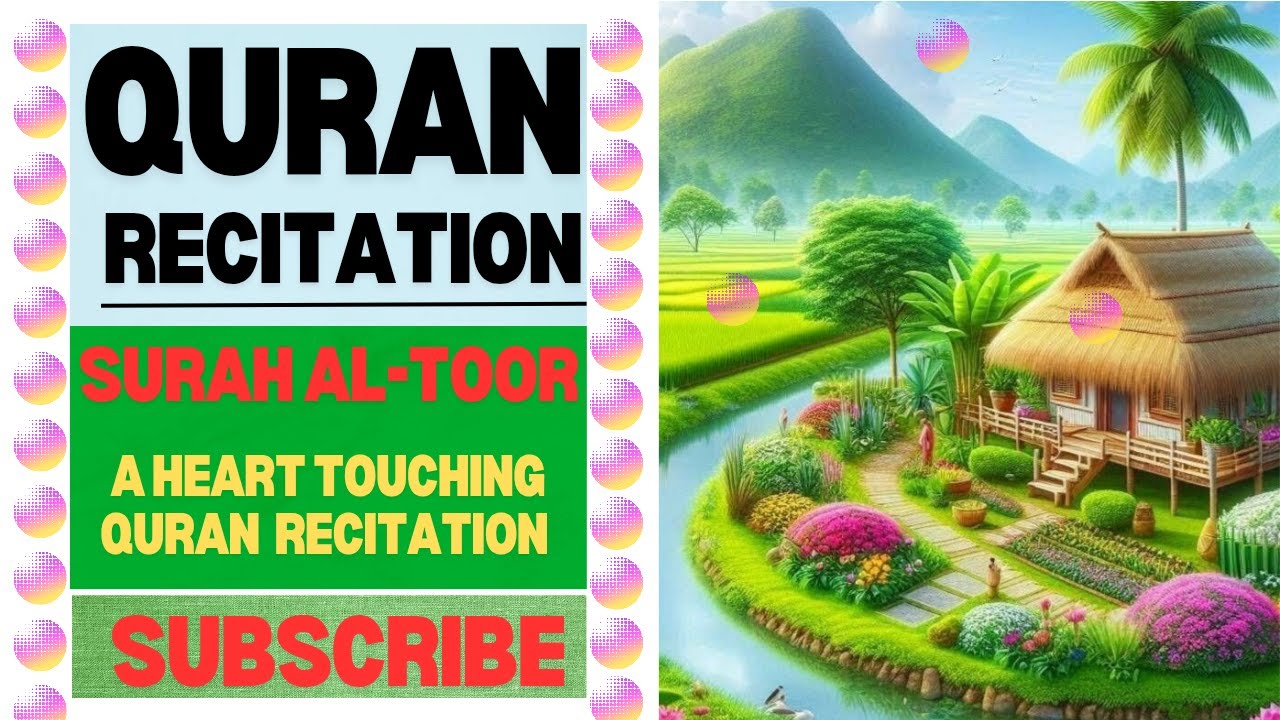 SURAH AL-TOOR A HEART TOUCHING QURAN TILAWAT | Quran Recitation ...
