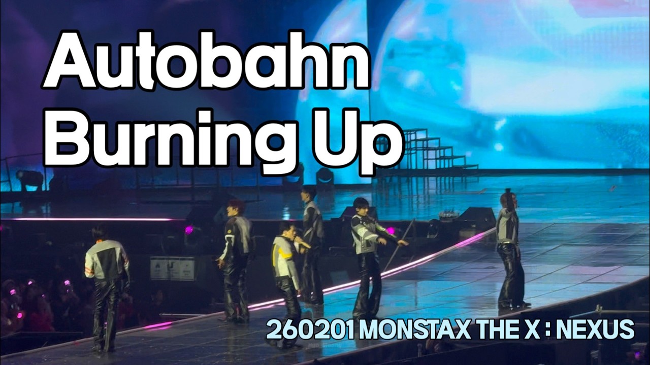 260201 MONSTAX - Autobahn, Burning Up | 260201 MONSTAX THE X : NEXUS