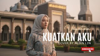 Kuatkan Aku - Vagetoz | Cover by Aline  Music