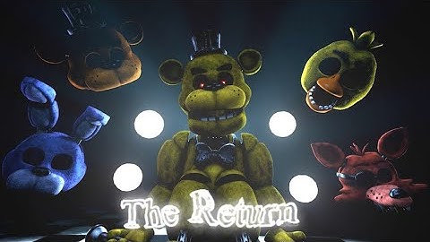 [FNAF/SFM] ➤The Return | Collab Part For SFlickM