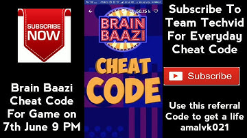 BRAIN BAAZI CHEAT CODE FOR GAME ON 7TH JUNE 9 PM