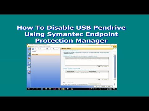 How To Disable USB Pendrive Using Symantec Endpoint Protection Manager