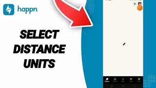 How To Select Distance Units On Happn Dating App on Android and IOS iPhone screenshot 5
