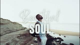 Mikey Mayz - Beautiful Soul