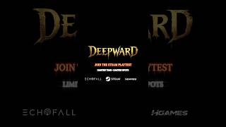The DEEPWARD Steam Playtest registration is now open.