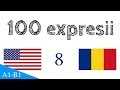 100 expresii - Engleză - Română (100-8)