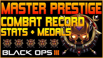 BLACK OPS 3 MASTER PRESTIGE, STATS, COMBAT RECORD, MEDALS and BEST CLASSES!