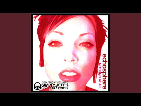 Echosphere — Nothing At All v2 (Original Mix)