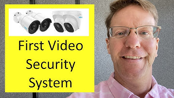 How to Choose Your First Video Security System