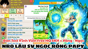 Ngọc Rồng Lậu - Trải Nghiệm Sv Nro Lậu Test Mới Nhất Free SKH + Vàng Ngọc || Táo Đỏ NRO