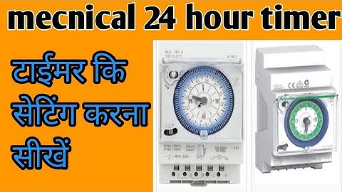mechanical 24 Hour timer time setting _& _Electrician and Technician