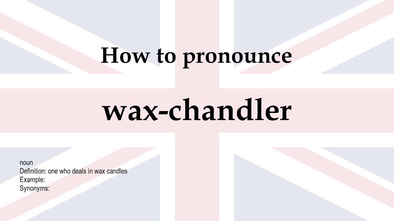 wax chandler YouTube