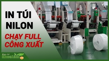 IN TÚI NILON - CHẠY FULL CÔNG SUẤT