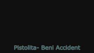 Watch Pistolita Beni Accident video