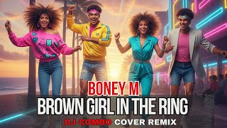 Download Lagu Dj Combo - Brown Girl In The Ring (Boney M -Dance Cover 2025) Geo Da Silva Music \ MP3