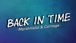 Marshmello & Carmage - Back In Time (Lyrics)