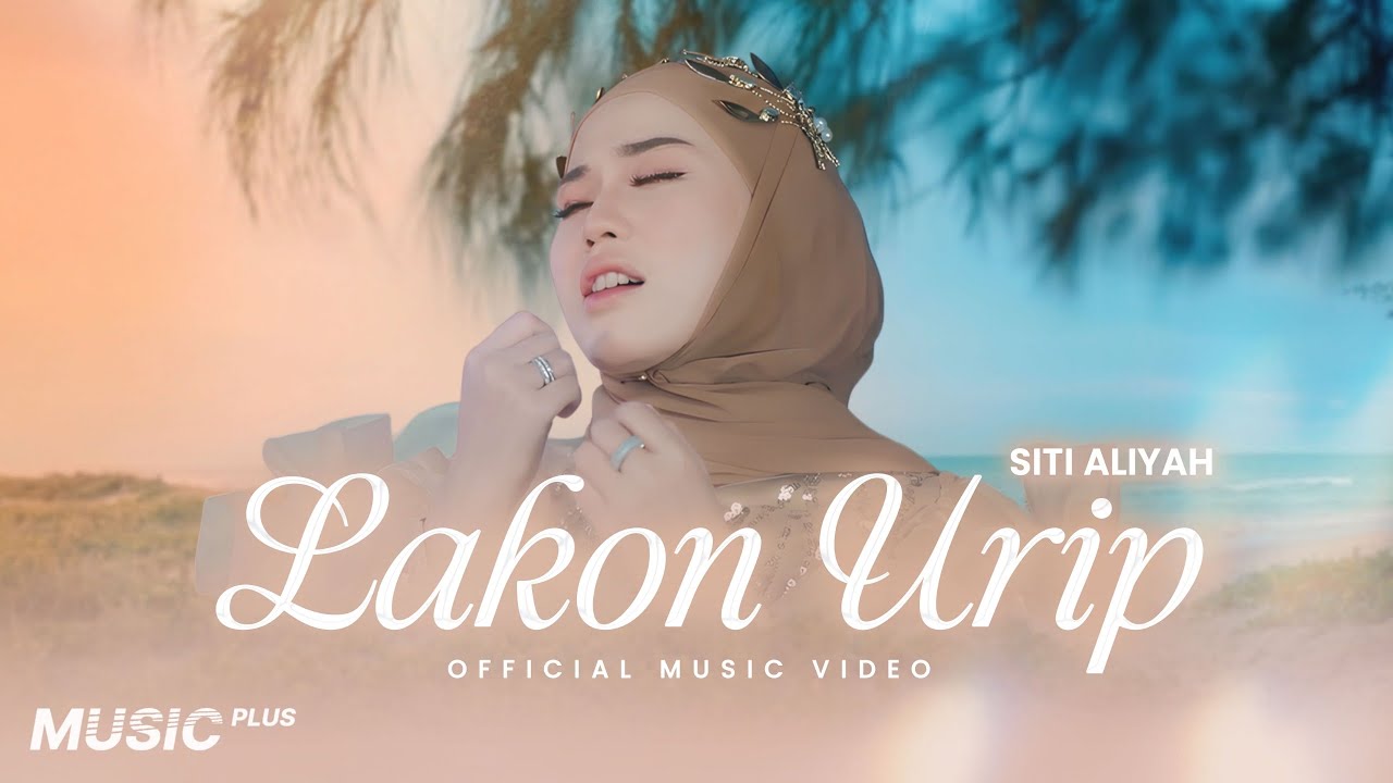 Siti Aliyah - Lakon Urip (Official Music Video)