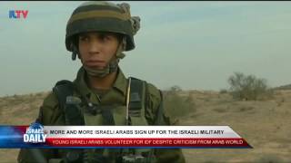 Why Are More IsraeliArabs Enlisting In The IDF?