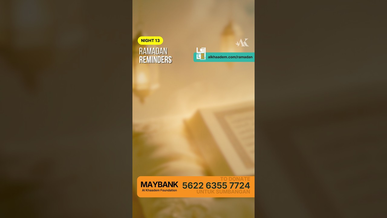 【VERTICAL】Night 13 - Ramadan Reminder | Dato' Dr. Sheikh Hussain Yee