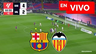 🔴 BARCELONA vs VALENCIA EN VIVO Y EN DIRECTO 🔴 LIGA ESPAÑOLA 🏆 NOTICIAS DEL VERDE