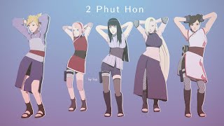2 Phut Hon - Hinata*Sakura*Ino*Temari*TenTen | Naruto MMD