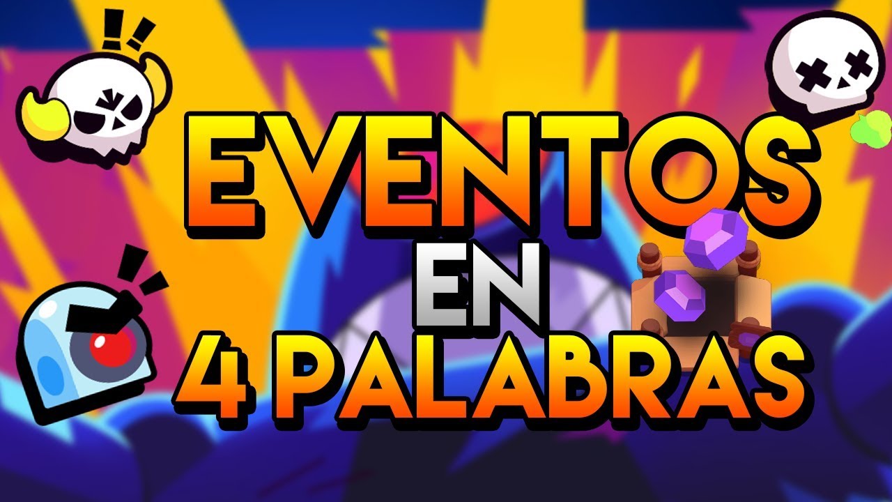 Eventos En 4 Palabras Los Mejores Resumenes Brawl Stars Bysmash Youtube - entenda os eventos de brawl stars