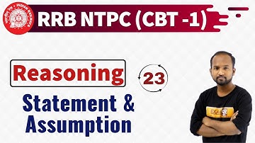 CLASS 23 || #RRB NTPC  || REASONING || By Pulkit sir || Statement & Assumption