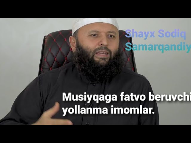 Ma‘siyatga, musiqaga fatvo beruvchi yollanma imomlar | Shayx Sodiq Samarqandiy class=