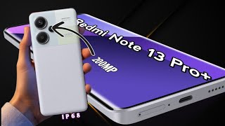 Redmi Note 13 Pro Plus: Budget Flagship phone of 2024 ?