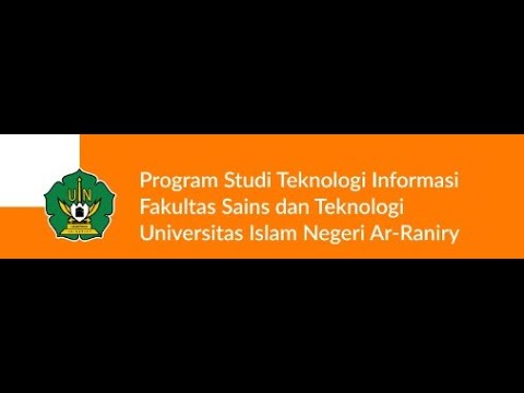 Profil Program Studi Teknologi Informasi UIN Ar-Raniry