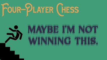 Grable Plays 4-Player Chess (Variant #5)