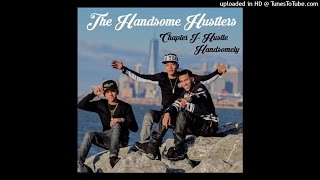 7 The Handsome Hustlers - Back Then - Prod Mizter Tokka Taz Taylor