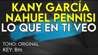 Kany García, Nahuel Pennisi - Lo Que En Ti Veo - Karaoke Instrumental