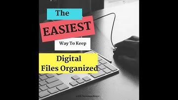 The New Way to Keep Digital Files Organized! (So easy - Even with ADHD!)