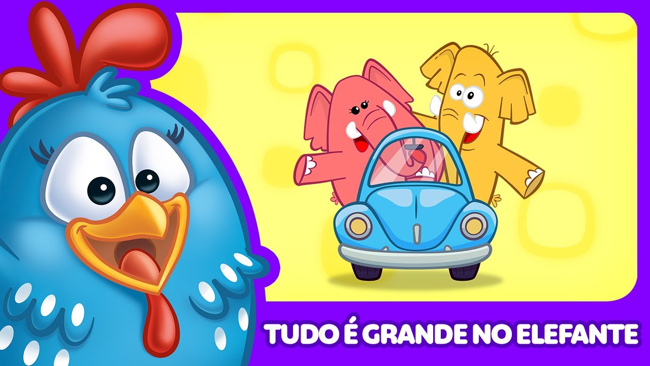 Tudo  Grande no Elefante   Galinha Pintadinha 5   OFICIAL