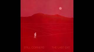 Still Corners - Till We Meet Again